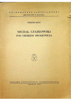 Michał Czajkowski pod urokiem Mickiewicza