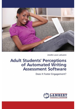 Adult Students' Perceptions of Automated Writing Assessment Software