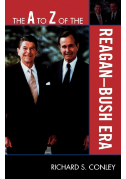 The A to Z of the Reagan-Bush Era