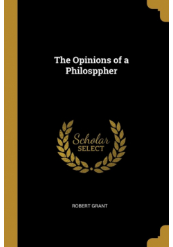 The Opinions of a Philosppher