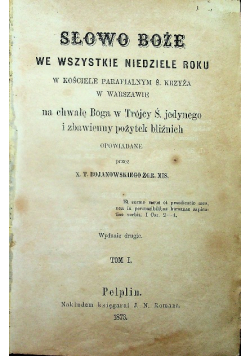 Słowo Boże We Wszystkie Niedziele Roku Tom I i II  1873 r.