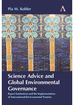 Science Advice and Global Environmental Governance