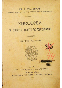 Zbrodnia w świetle teoryj współczesnych 1902 r.