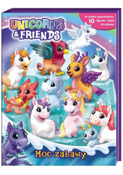 Unicorns & Friend. Moc zabawy. Jednorożec i ...