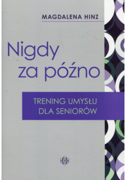 Nigdy za późno