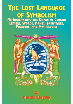 The Lost Language of Symbolism