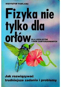 Fizyka nie tylko dla orłów