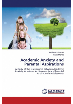 Academic Anxiety and Parental Aspirations