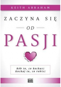 Zaczyna się od pasji