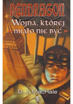 Pendragon Wojna której miało nie być