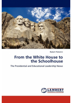 From the White House to the Schoolhouse