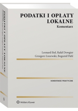 Podatki i opłaty lokalne. Komentarz