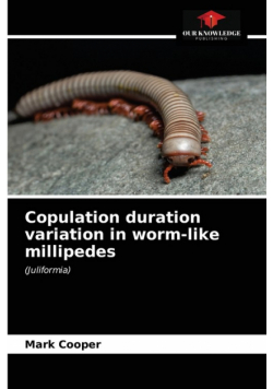 Copulation duration variation in worm-like millipedes