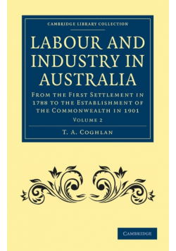 Labour and Industry in Australia - Volume 2