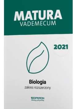 Biologia Matura 2021 Vademecum Zakres rozszerzony