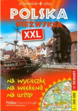 Polska Niezwykła XXL Przewodnik + Atlas