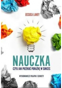 Nauczka czyli jak przekuć porażkę w sukces