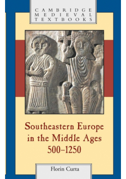 Southeastern Europe in the Middle Ages, 500-1250