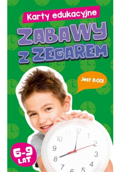 Karty edukacyjne. Zabawy z zegarem