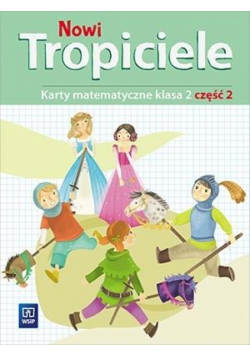 Nowi Tropiciele SP 2 Matematyka ćwiczenia cz.2
