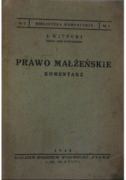 Prawo małżeńskie Komentarz 1946 r.