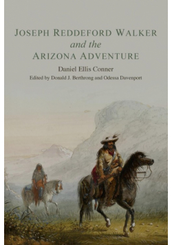 Joseph Reddeford Walker and the Arizona Adventure