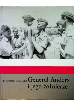 Generał Anders i jego żołnierze