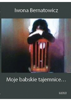 Moje babskie tajemnice