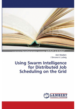 Using Swarm Intelligence for Distributed Job Scheduling on the Grid