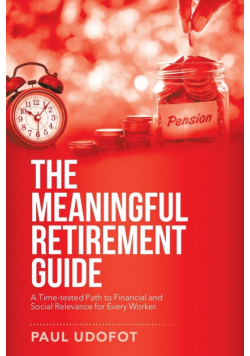 The Meaningful Retirement Guide