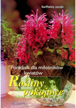 Rośliny pokojowe Poradnik