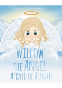 Willow the Angel Afraid of Heights