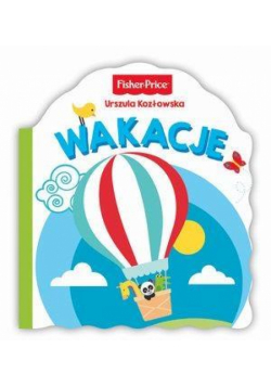 Fisher Price. Wakacje