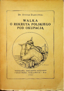 Walka o rekruta polskiego pod okupacją 1922 r.