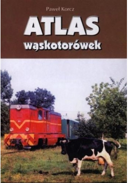 Atlas wąskotorówek Wydanie kieszonkowe