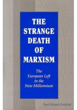 The Strange Death of Marxism