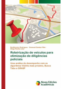 Roteirização de veículos para otimização de diligências policiais