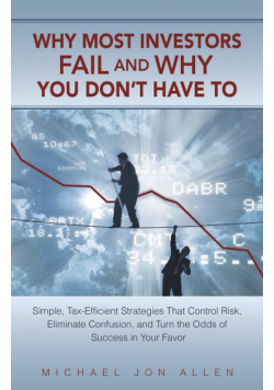 Why Most Investors Fail and Why You Don't Have to
