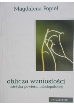 Oblicza wzniosłości estetyka powieści młodopolskiej
