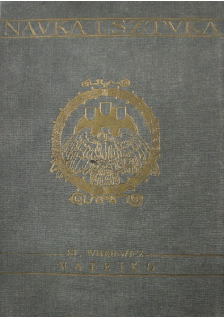 Nauka i sztuka  Matejko Tom IX 1908r