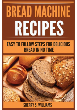 Bread Machine Recipes