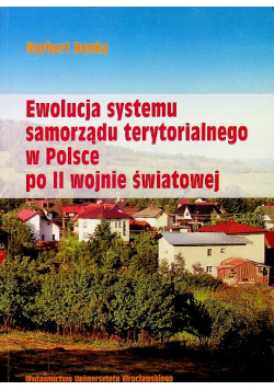Ewolucja systemu samorządu terytorialnego w Polsce o II wojnie światowej