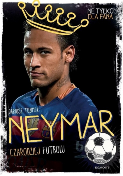 Neymar Czarodziej Futbolu