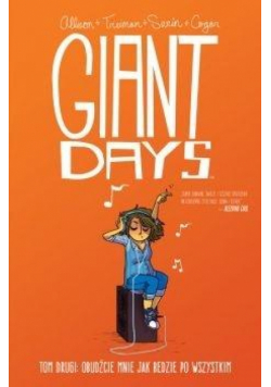 Giant Days T.2 Obudźcie mnie, jak będzie po...