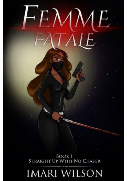 Femme Fatale Book 1