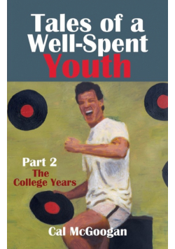 Tales of a Well-Spent Youth Part 2