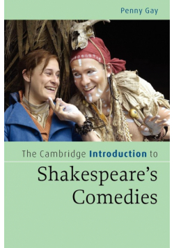 The Cambridge Introduction to Shakespeare's Comedies