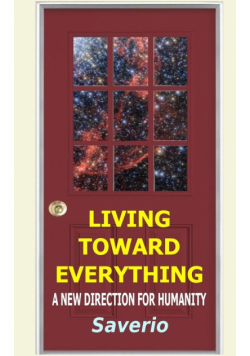 Living Toward Everything
