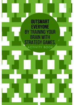 Outsmart everyone by training your brain with Strategy.Games Activity book