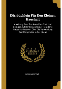 Dörrbüchlein Für Den Kleinen Haushalt